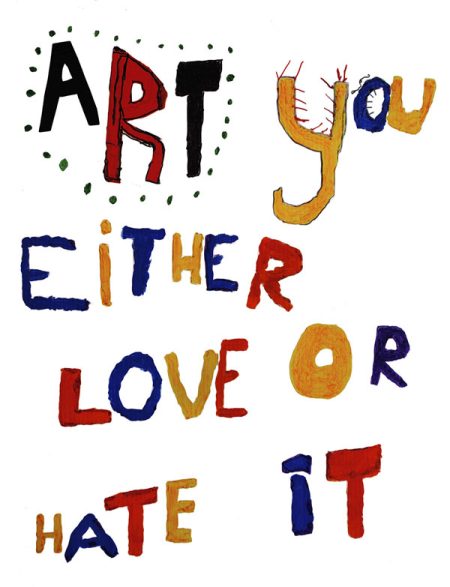 Art You Either Love Or Hate It, 2015 