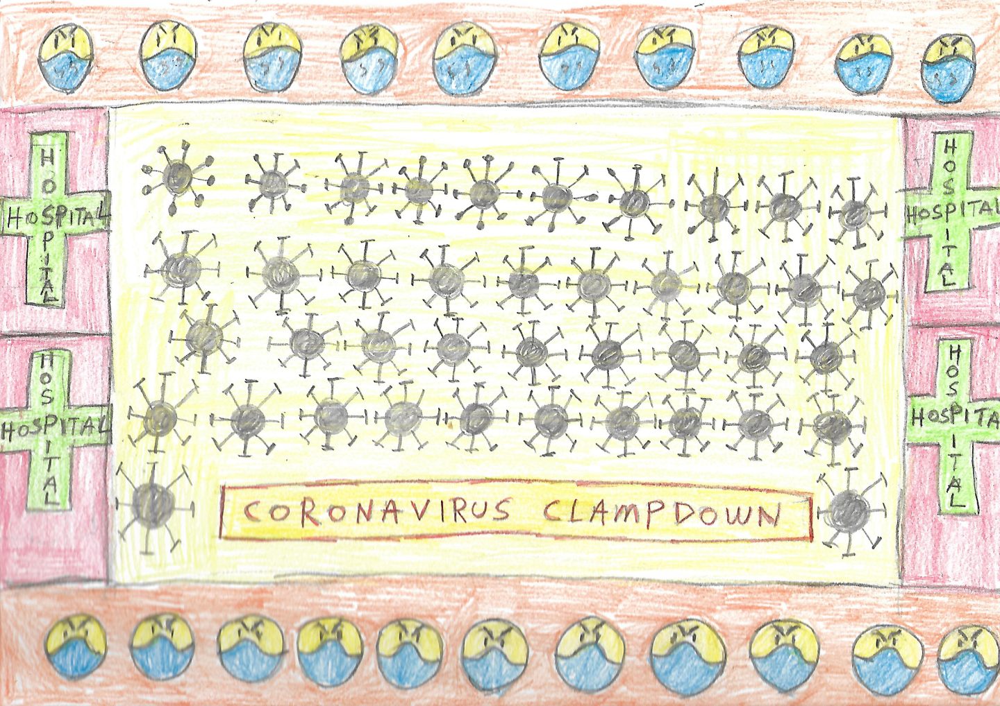 A pencil drawing on paper that has top and bottom borders with masked faces, and left and right borders with hospital signs. In the middle are rows of coronavirus shapes and a text that reads "coronavirus clampdown".