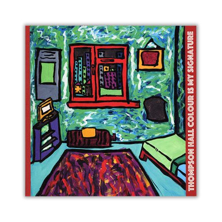 A picture of the book cover, it depicts the artists bedroom. There is text aligned on the right side which reads THOMPSON HALL COLOUR IS MY SIGNATURE