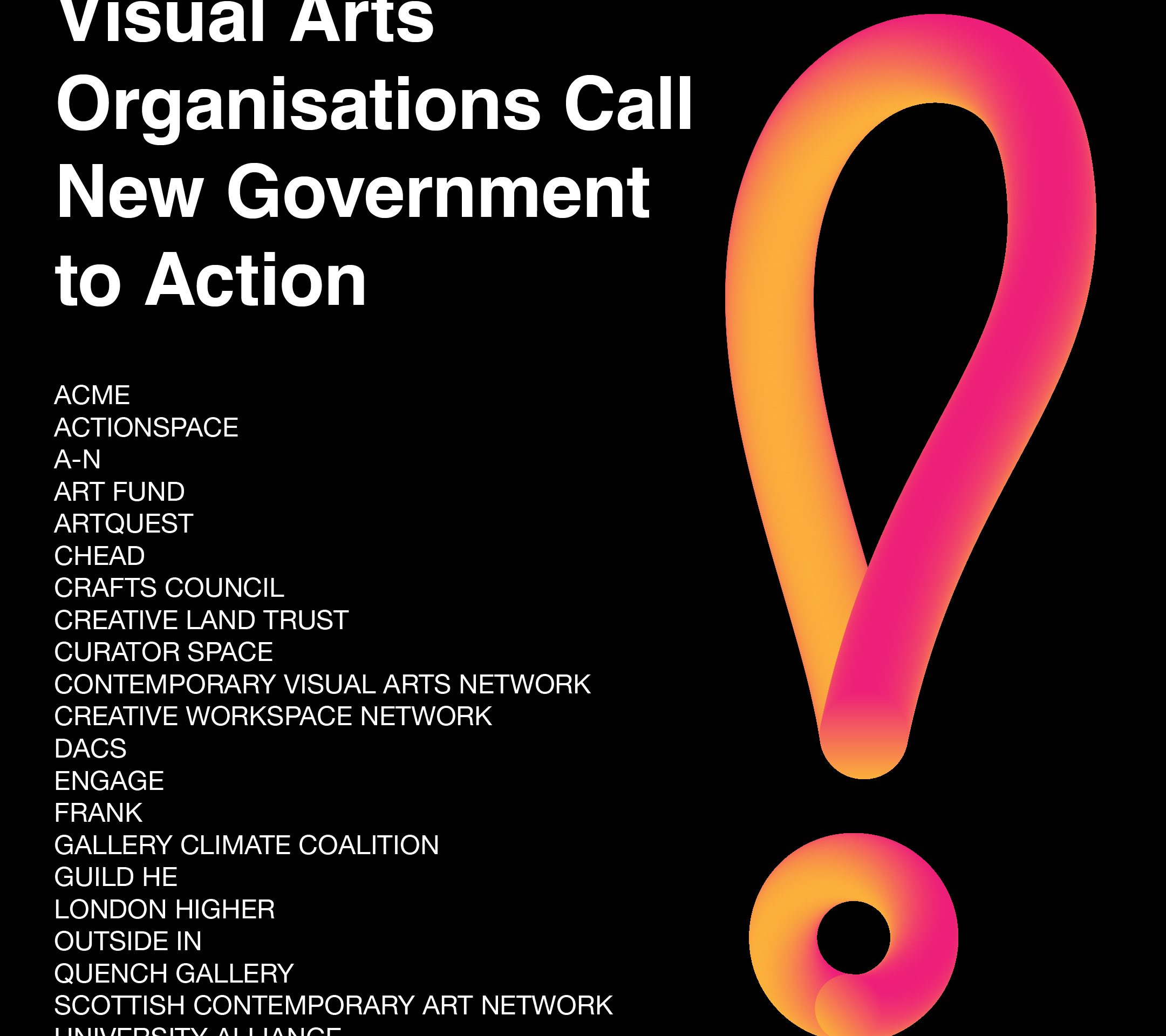 A poster that reads "Visual arts organisations call New Government to Action" with a list of organisations.