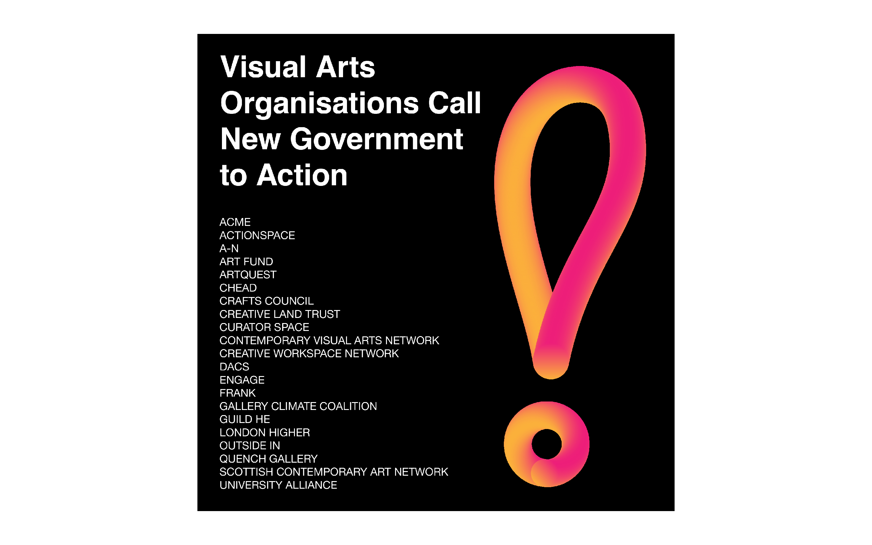 A poster that reads "Visual arts organisations call New Government to Action" with a list of organisations.