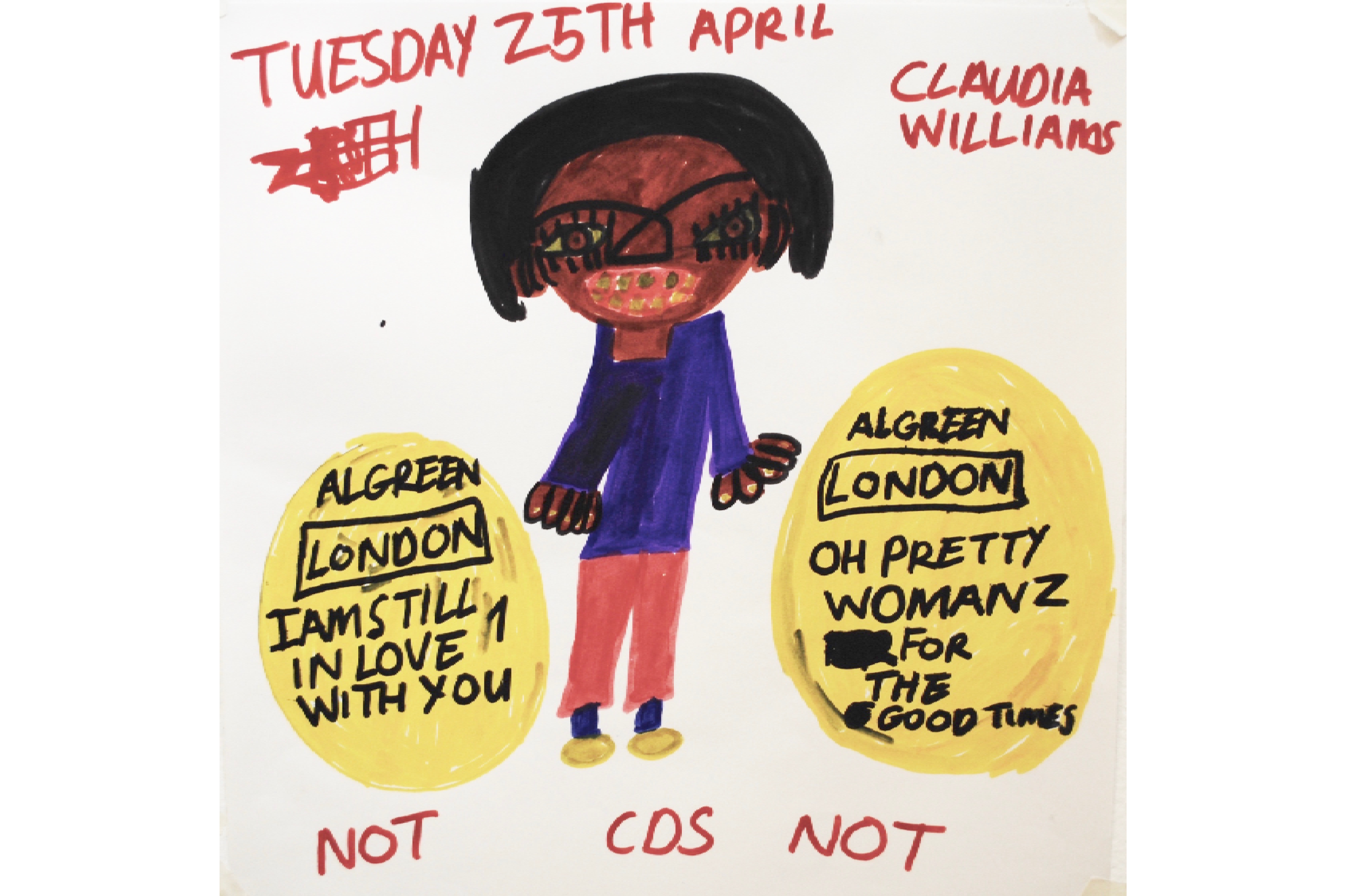 A drawing of a woman stood between two yellow text bubbles that read "Algreen London I am still in love with you" and Algreen London oh pretty womanz for the good times".