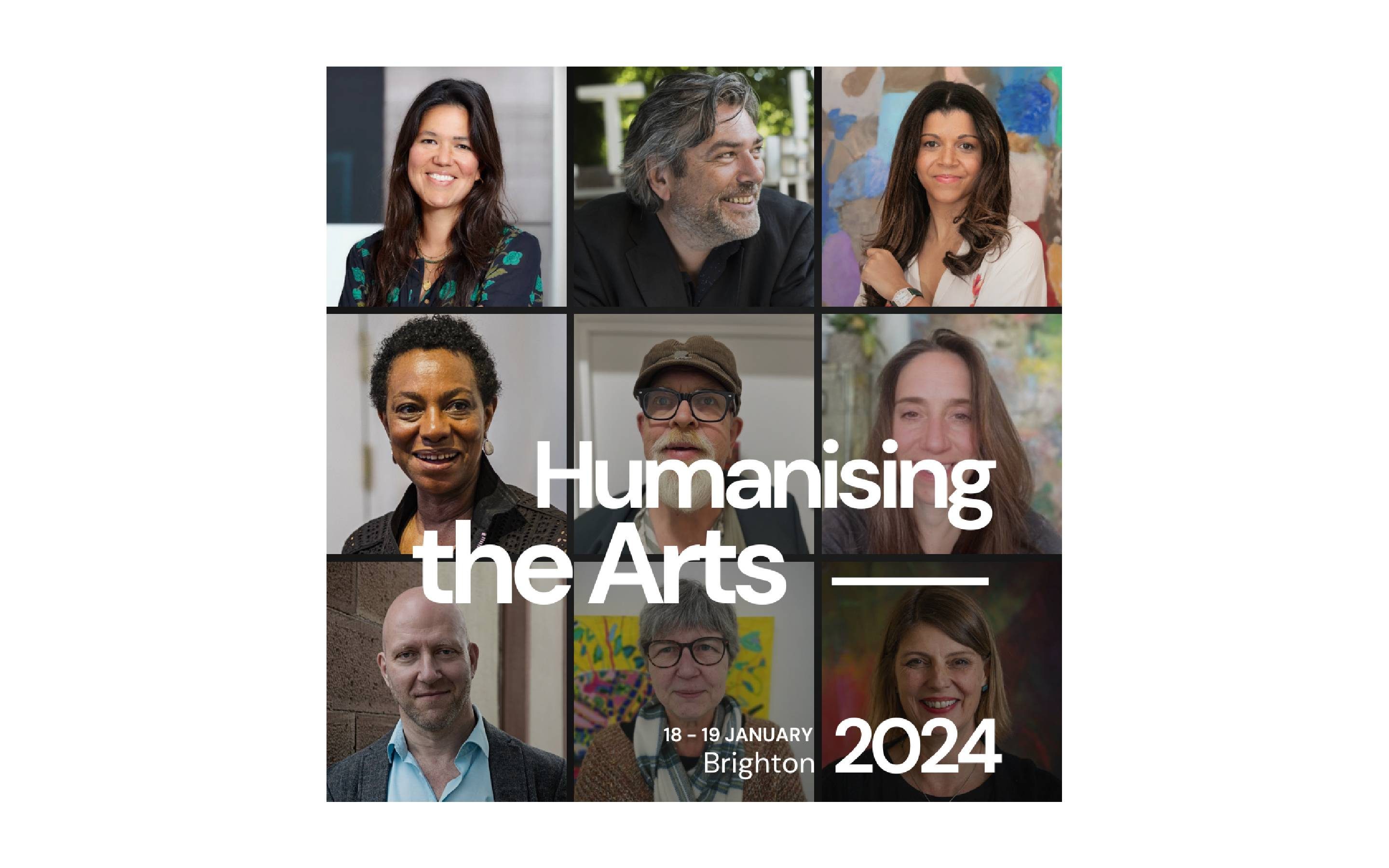 Six square portraits with the text Humanising the Arts, 18-19 January 2024, Brighton over the top.