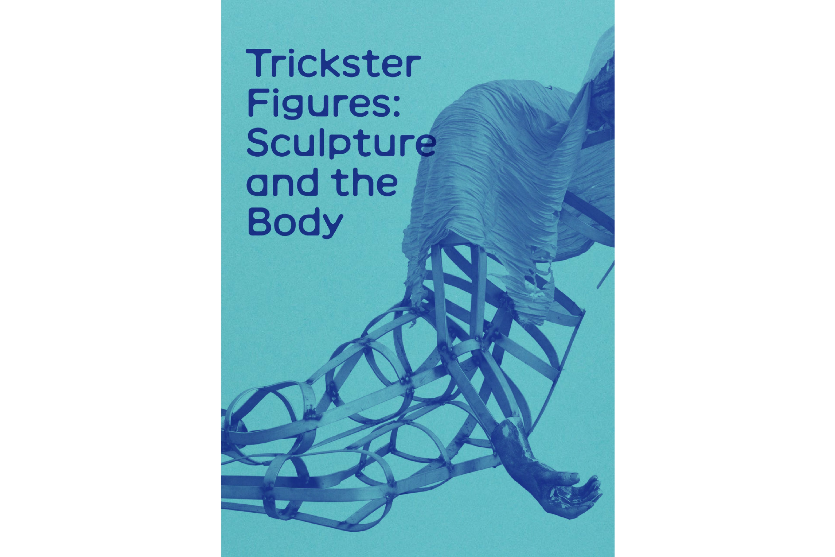 MK Gallery poster for Trickster Figures: Sculpture and the Body