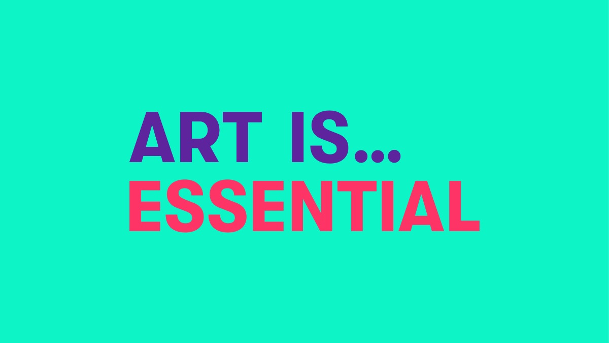Art is essential